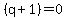 %28q%2B1%29=0