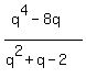 %28q%5E4-8q%29%2F%28q%5E2%2Bq-2%29