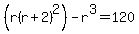%28r%28r%2B2%29%5E2%29+-+r%5E3+=+120