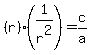 %28r%29%281%2Fr%5E2%29=c%2Fa
