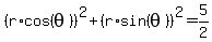 %28r%2Acos%28theta%29%29%5E2%2B%28r%2Asin%28theta%29%29%5E2=5%2F2