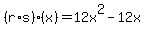 %28r%2As%29%28x%29=12x%5E2-12x