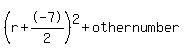 %28r%2B-7%2F2%29%5E2+%2B+othernumber