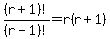 %28r%2B1%29%21%2F%28r-1%29%21=r%28r%2B1%29