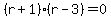 %28r%2B1%29%28r-3%29=0