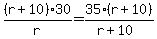 %28r%2B10%29%2A30%2Fr=35%28r%2B10%29%2F%28r%2B10%29