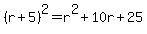%28r%2B5%29%5E2=r%5E2%2B10r%2B25