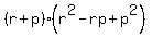 %28r%2Bp%29%28r%5E2-rp%2Bp%5E2%29
