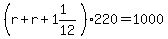 %28r%2Br%2B1%261%2F12%29%2A220=1000