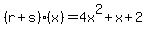 %28r%2Bs%29%28x%29=4x%5E2%2Bx%2B2