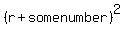 %28r%2Bsomenumber%29%5E2