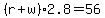 %28r%2Bw%292.8=56