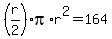 %28r%2F2%29pi%2Ar%5E2=164