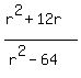 %28r%5E2%2B12r%29%2F%28r%5E2-64%29