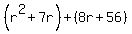 %28r%5E2%2B7r%29%2B%288r%2B56%29