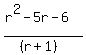 %28r%5E2-5r-6%29%2F%28%28r%2B1%29%29