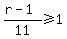 %28r-1%29%2F11%3E=1
