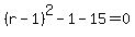 %28r-1%29%5E2-1-15=0