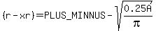 %28r-xr%29=%2B-sqrt%280.25A%2Fpi%29