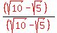 %28red%28%28sqrt%2810%29-sqrt%285%29%29%29%29%2Fred%28%28sqrt%2810%29-sqrt%285%29%29%29