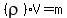 %28rho%29V=m