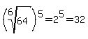%28root%286%2C64%29%29%5E5=+2%5E5+=+32