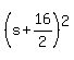 %28s%2B16%2F2%29%5E2