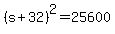 %28s%2B32%29%5E2=25600