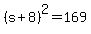 %28s%2B8%29%5E2+=+169