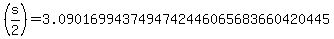 %28s%2F2%29=3.0901699437494742446065683660420445