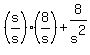 %28s%2Fs%29%2A%288%2Fs%29%2B8%2Fs%5E2