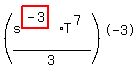 %28s%5E%28highlight_red%28+-3+%29%29%2AT%5E%287%29%2F3%29%5E-3