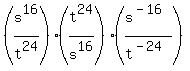 %28s%5E16+%2F+t%5E24%29%28t%5E24%2Fs%5E16%29%28s%5E%28-16%29+%2F+t%5E%28-24%29%29