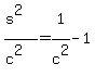 %28s%5E2%29%2F%28c%5E2%29=1%5E%22%22%2Fc%5E2+-+1