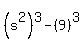 %28s%5E2%29%5E3-%289%29%5E3