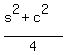 %28s%5E2+%2B+c%5E2%29%2F4