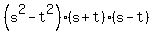 %28s%5E2-t%5E2%29%28s%2Bt%29%28s-t%29