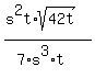 %28s%5E2t%2Asqrt%2842t%29%29%2F%287%2As%5E3%2At%29