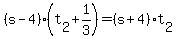 %28s+-+4%29%2A%28t%5B2%5D+%2B+1%2F3%29+=+%28s+%2B+4%29%2At%5B2%5D