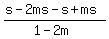%28s-2ms-s%2Bms%29%2F%281-2m%29