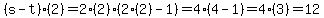 %28s-t%29%282%29=2%282%29%282%282%29-1%29=4%284-1%29=4%283%29=12