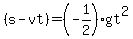 %28s-vt%29=%28-1%2F2%29%2Agt%5E2