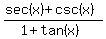 %28sec%28x%29+%2B+csc%28x%29%29%2F%281+%2B+tan%28x%29%29