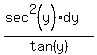 %28sec%5E2%28y%29dy%29%2Ftan%28y%29