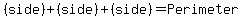 %28side%29+%2B+%28side%29+%2B+%28side%29+=+Perimeter