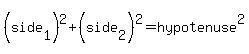 %28side%5B1%5D%29%5E2+%2B+%28side%5B2%5D%29%5E2+=+hypotenuse%5E2