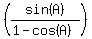 %28sin%28A%29%2F%281-cos%28A%29%29%29
