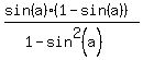 %28sin%28a%29%2A%281-sin%28a%29%29%29%2F%281-sin%5E2%28a%29%29