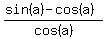 %28sin%28a%29-cos%28a%29%29%2Fcos%28a%29