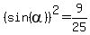 %28sin%28alpha%29%29%5E2+=+9%2F25